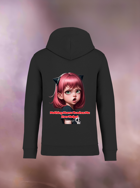 "NOTHING MAMA TEACHES ME" Organic Hoodie