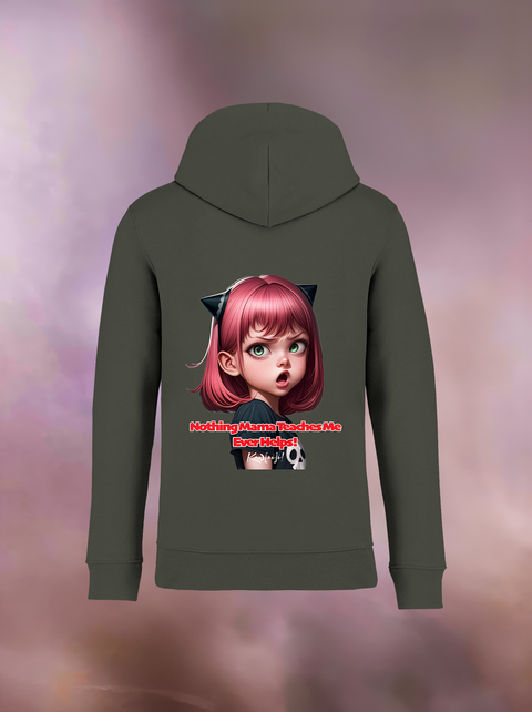 "NOTHING MAMA TEACHES ME" Organic Hoodie