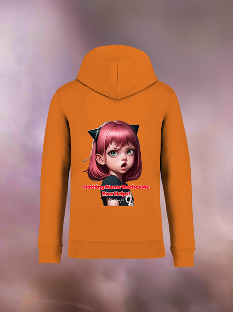 "NOTHING MAMA TEACHES ME" Organic Hoodie