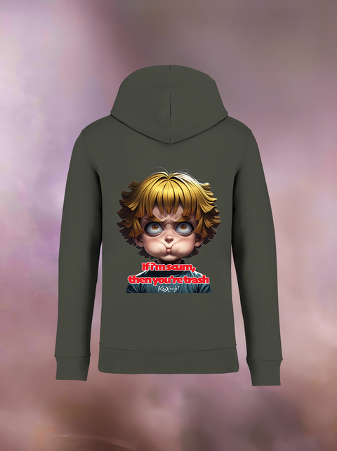 "IF I'M SCUM YOU'RE TRASH" Organic Hoodie
